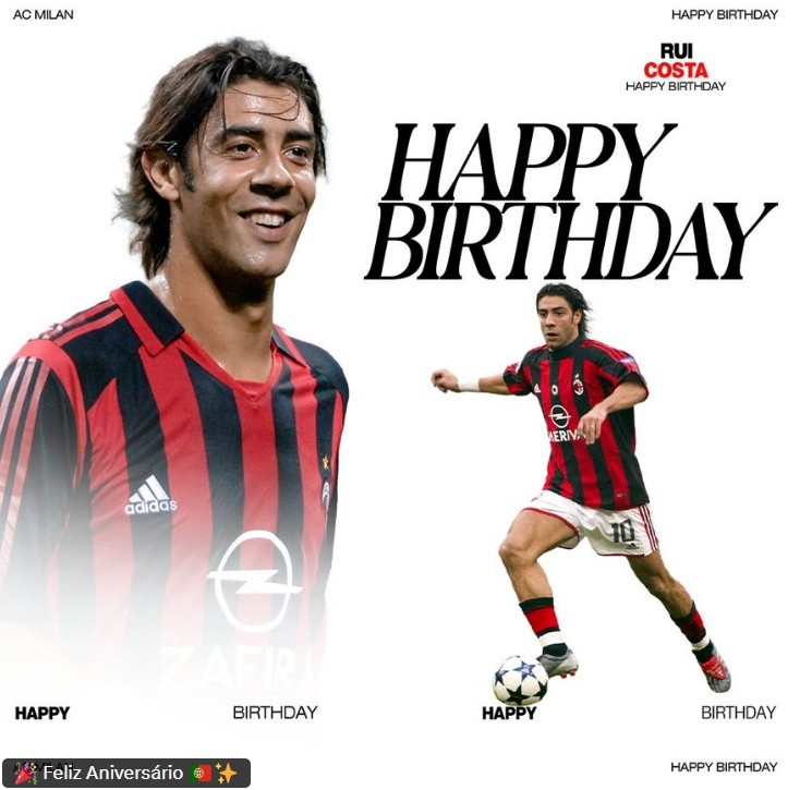AC米蘭官方祝魯伊-科斯塔53歲生日快樂，曾隨隊奪歐冠等5項冠軍