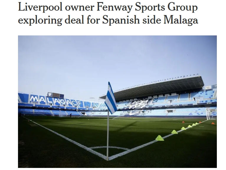 TA：芬威有意收購馬拉加&面臨巴黎競爭，同時考察多家歐洲俱樂部